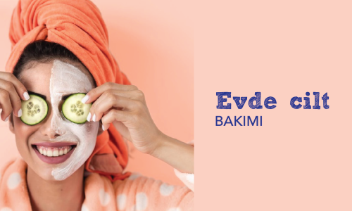 Evde Cilt Bakımı